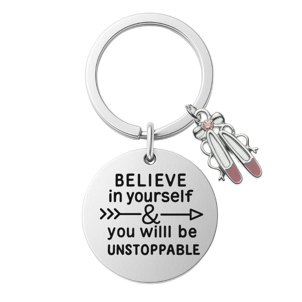 Dance Keychain - Believe in Yourself