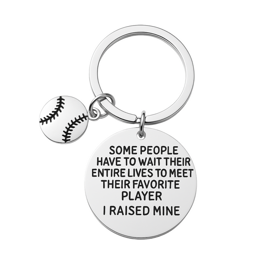 Silver softball mom keychain with engraved charm saying “Some People Have to Wait Their Entire Lives to Meet Their Favorite Player, I Raised Mine”