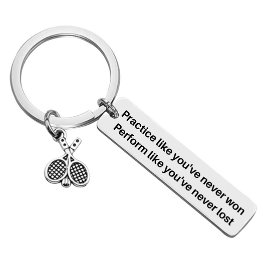 Tennis Keychain - Practice Like You've Never Won