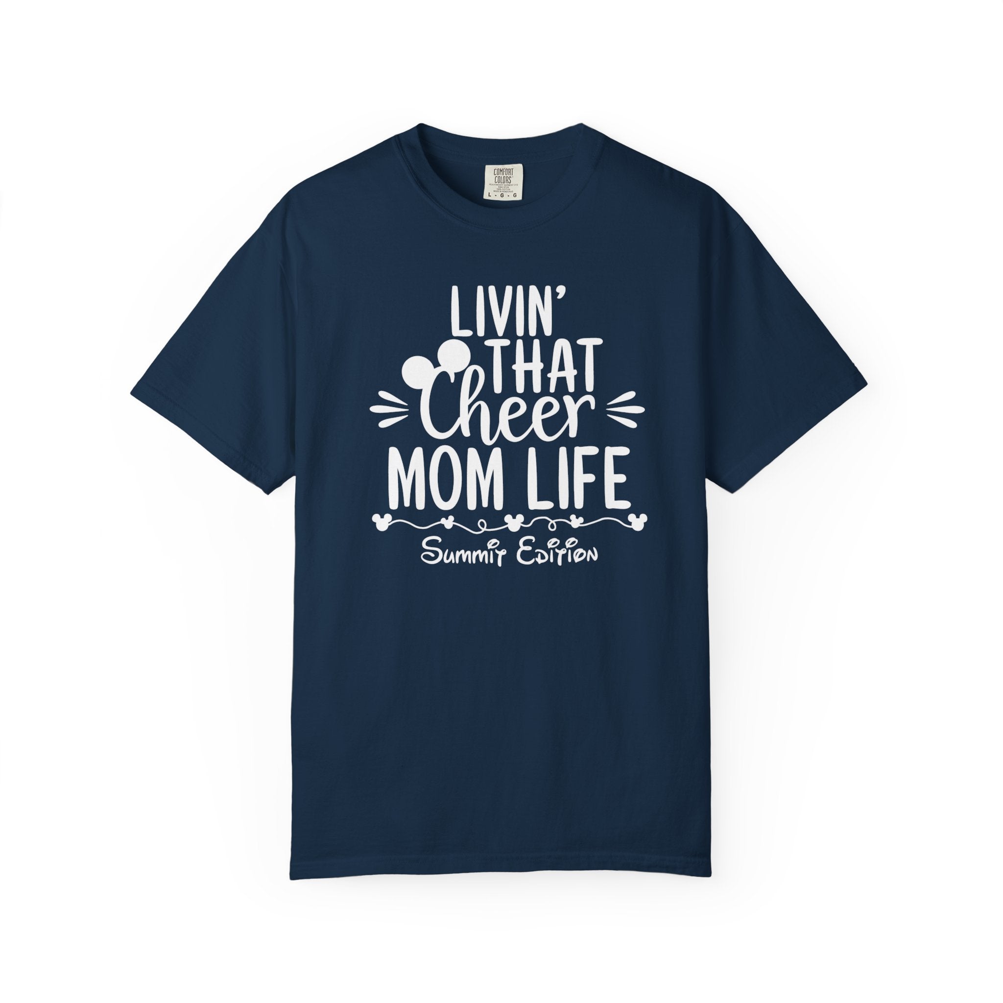 Livin’ That Cheer Mom Life Summit Edition T Shirt