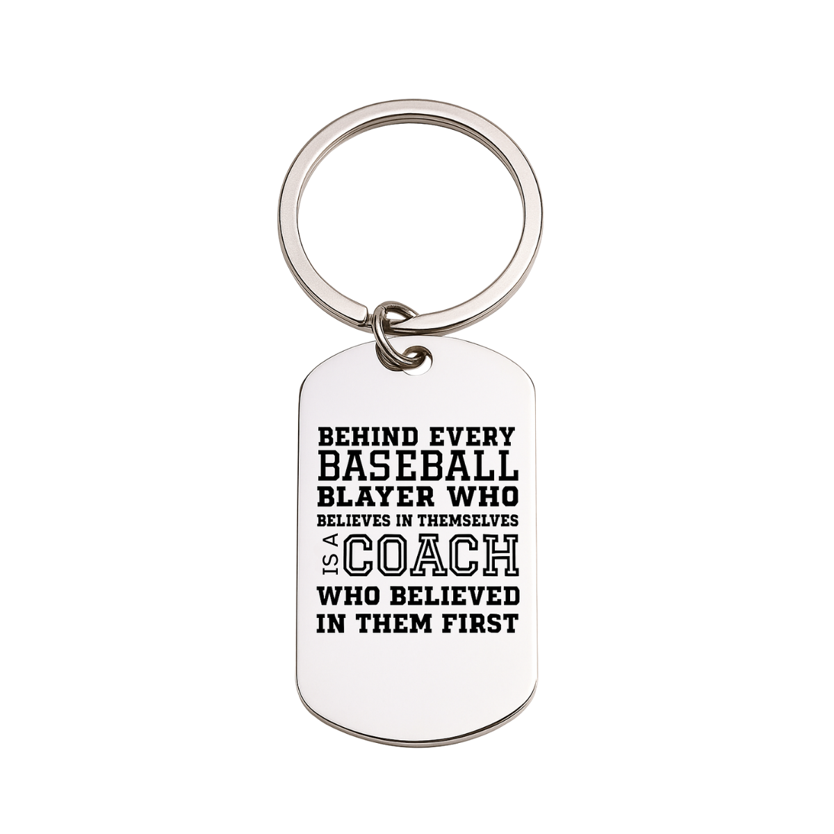 Baseball Coach Keychain - Behind Every Player
