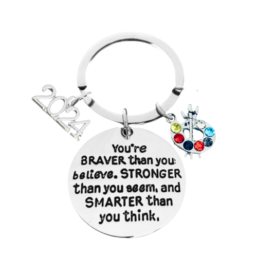 2024 Artist Graduation Keychain, You’re Braver Than You Believe, Stronger Than You Seem & Smarter You Think