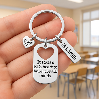 Personalized Engraved Teacher Big Heart Little Minds Keychain