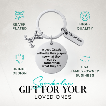 Field Hockey Coach Keychain- See What They Can Be