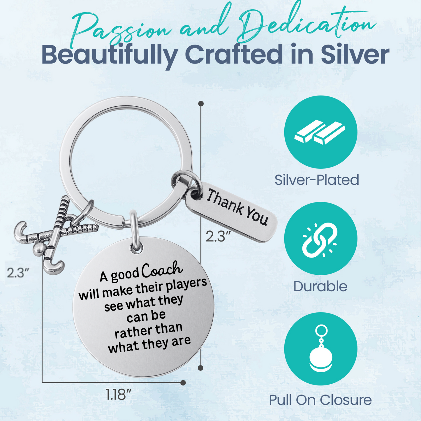 Field Hockey Coach Keychain- See What They Can Be