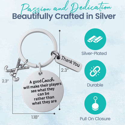 Field Hockey Coach Keychain- See What They Can Be