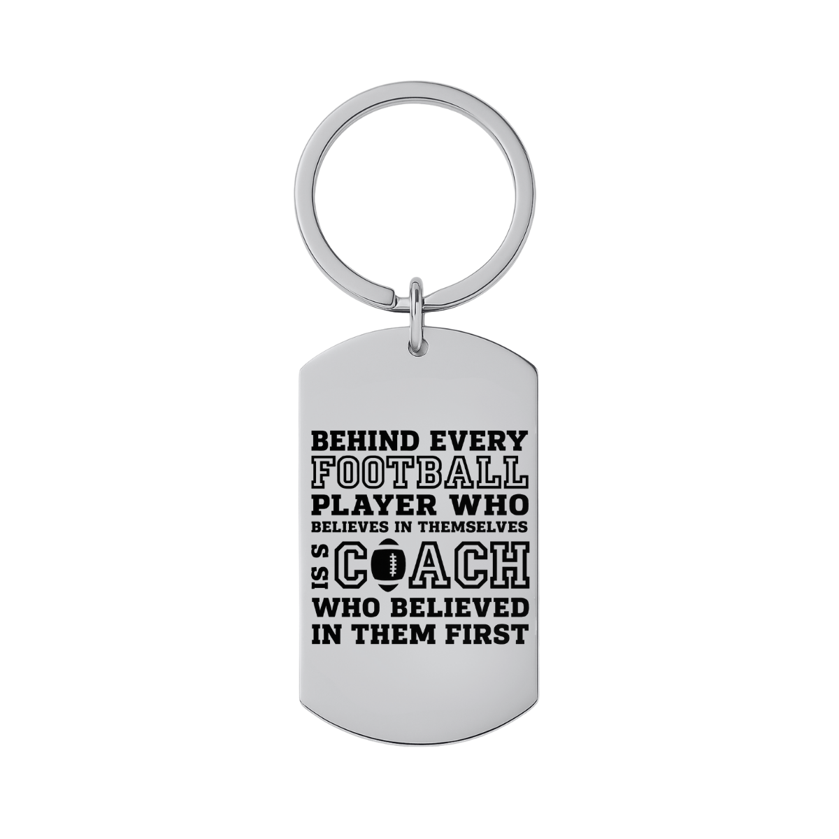 Football Coach Keychain - Behind Every Player - Pick Shape