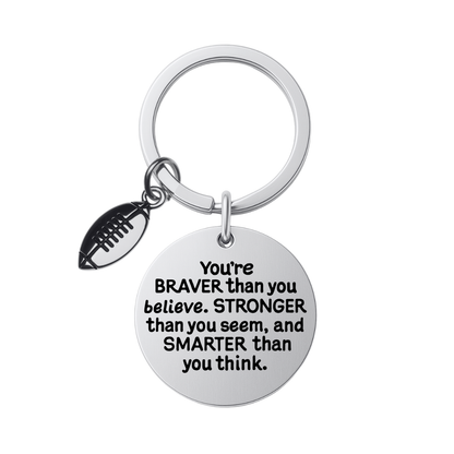 Football Keychain - Inspirational You’re Braver than you Believe