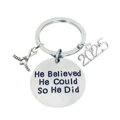 2025 Graduation Keychain- He Believed He Could- Pick Sport