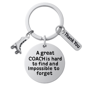 Roller Skating Coach Keychain -A Great Coach is Hard to Find but Impossible to Forget