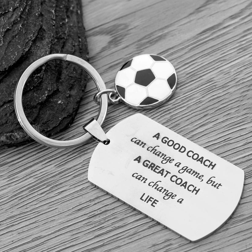 Soccer Coach Keychain - A Good Coach Can Change a Game But a Great Coach can Change a Life Keychain