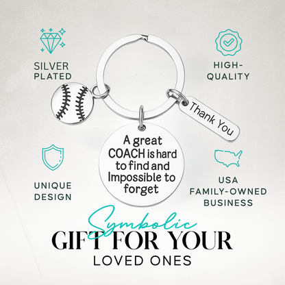 Softball Coach Keychain- Great Coach is Hard to Find But Impossible to Forget