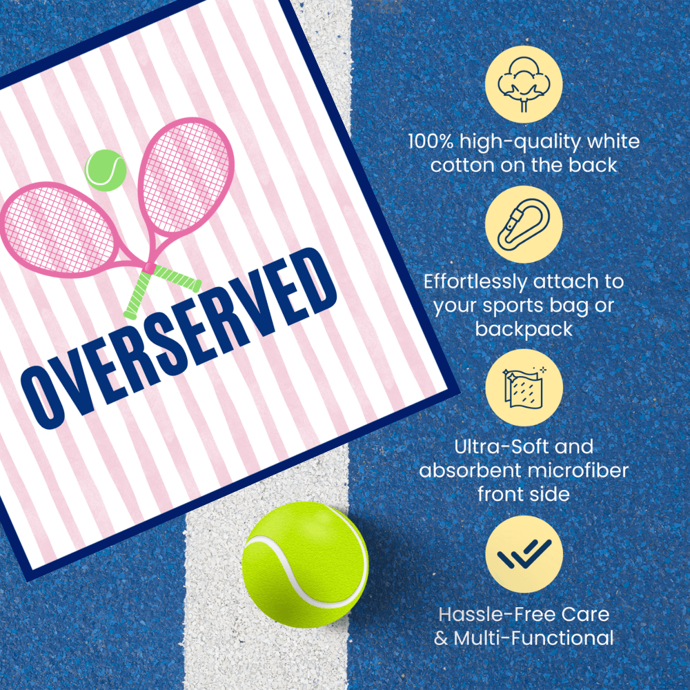 Over Served Tennis Towel