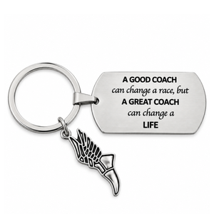 Track Coach Keychain, A Good Coach Can Change a Race But a Great Coach Can Change a Life Keychain