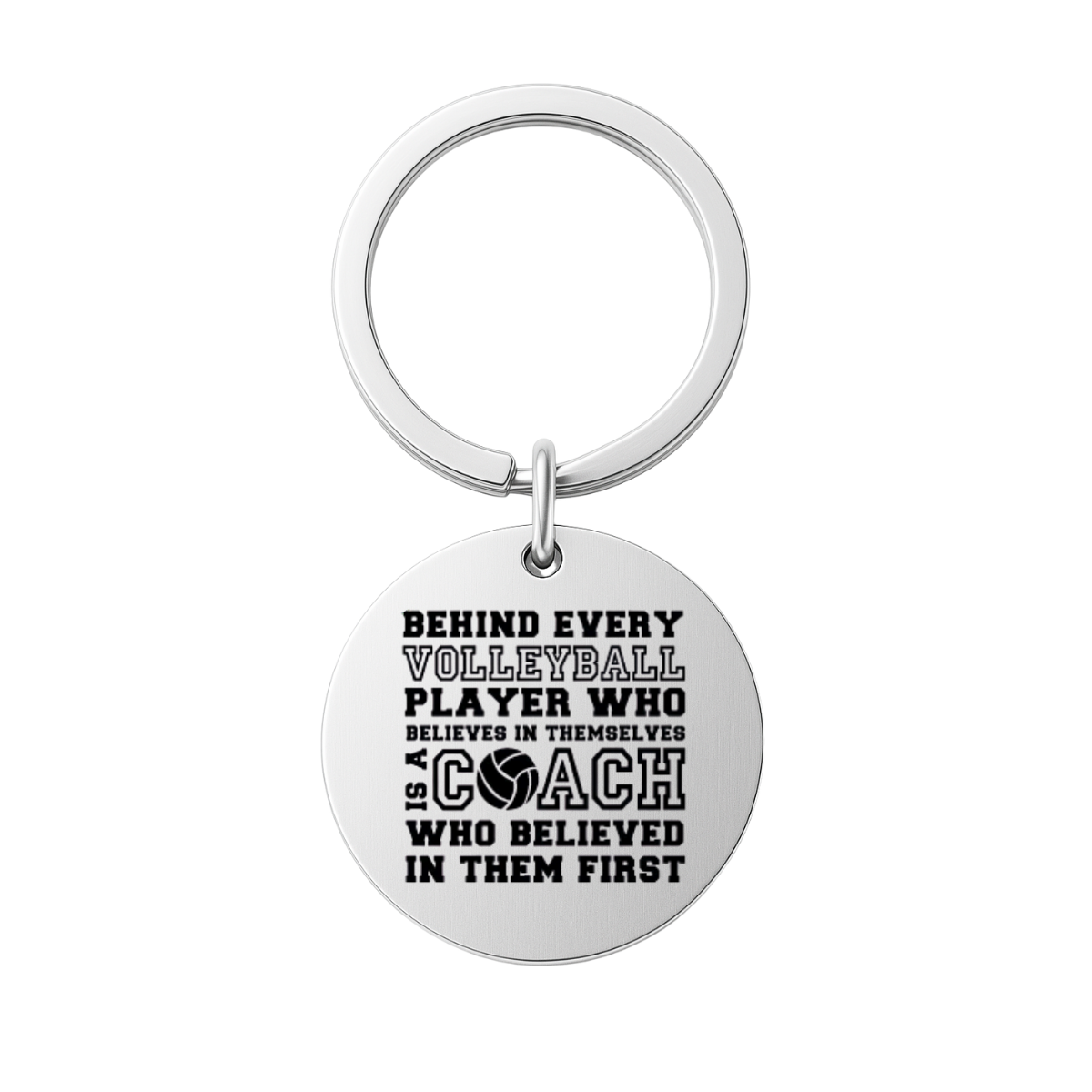 Volleyball Coach Keychain - Behind Every Player - Pick Shape