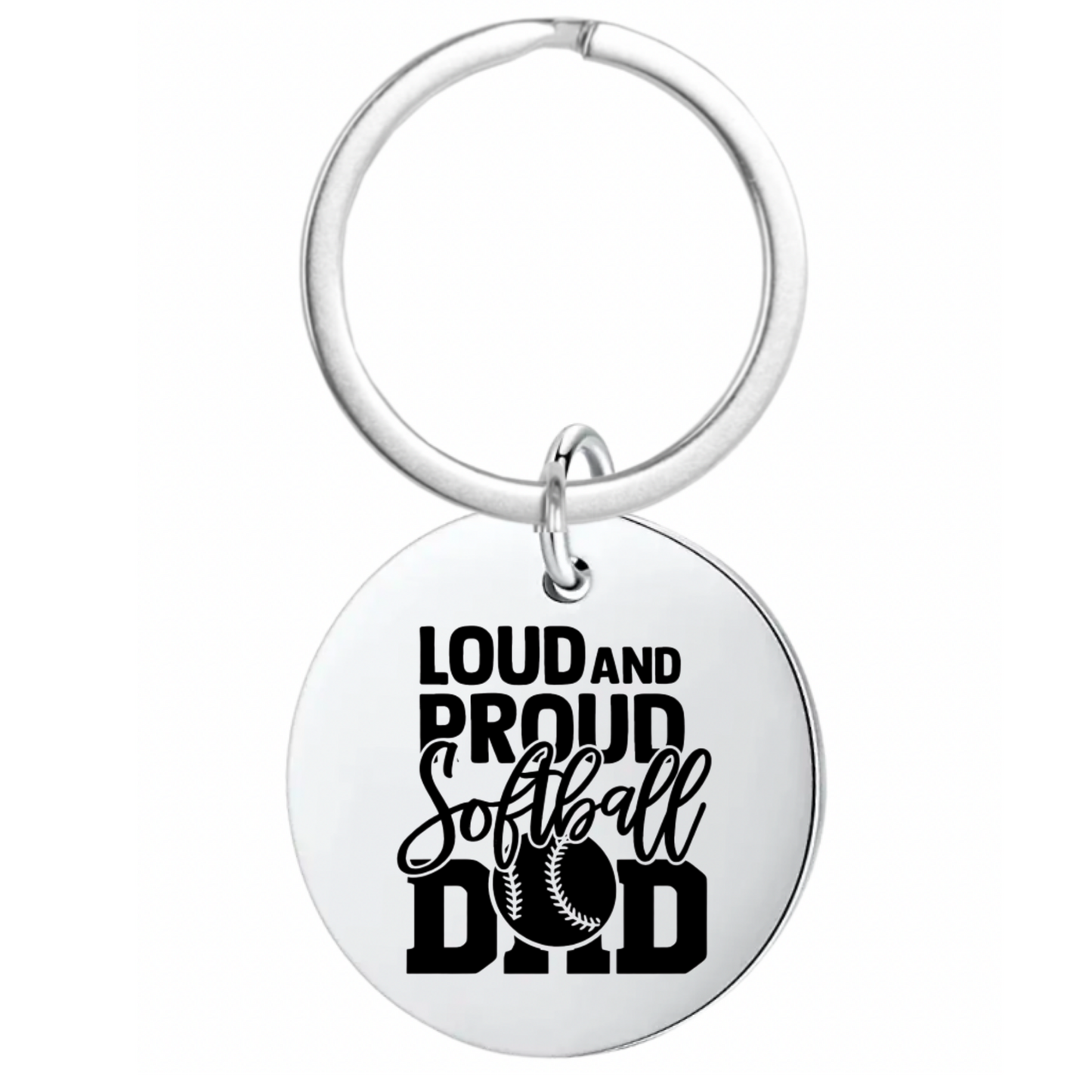 Loud and Proud Softball Dad Keychain