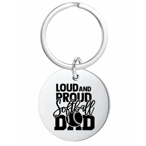 Loud and Proud Softball Dad Keychain