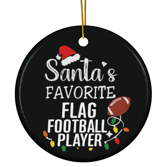 Flag Football Ornament, Santa's Favorite Flag Football Player Ceramic Ornament