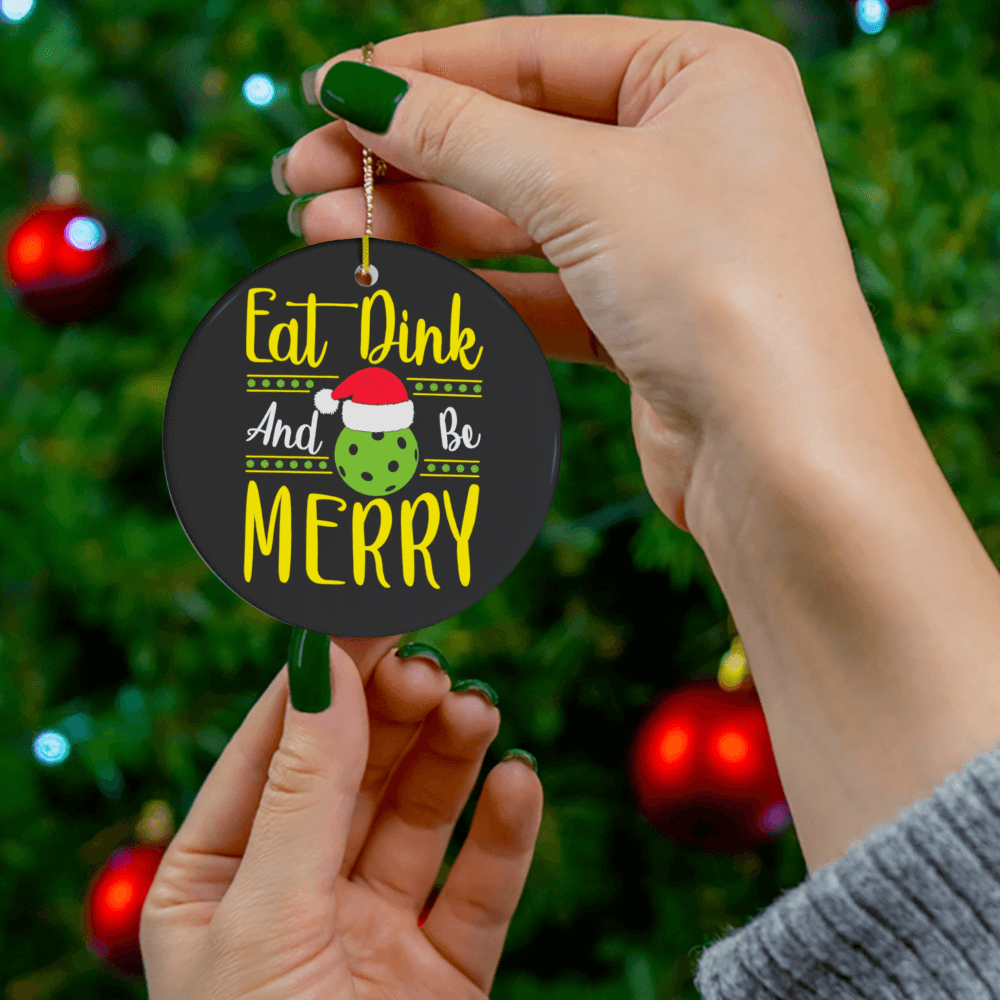 Pickleball Ornament- Eat, Dink & Be Merry