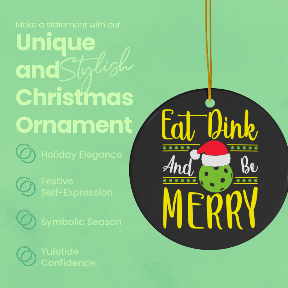 Pickleball Ornament- Eat, Dink & Be Merry