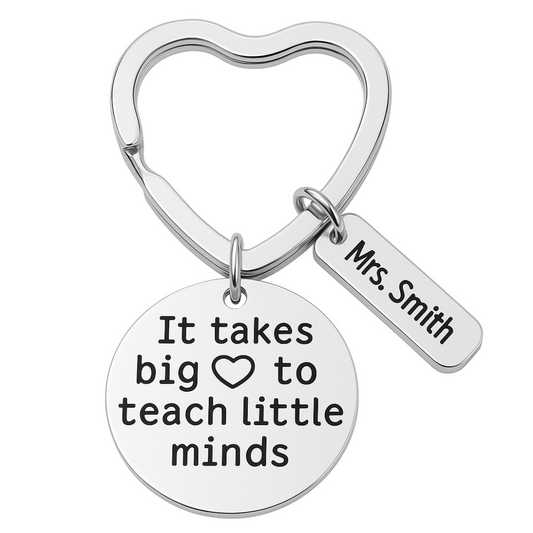 Personalized Teacher Keychain with Engraved Name Charm, It takes a Big Heart to Teach Little Minds Jewelry