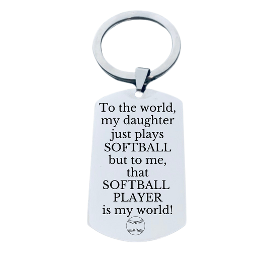Softball Dad Keychain - Daughter is the World