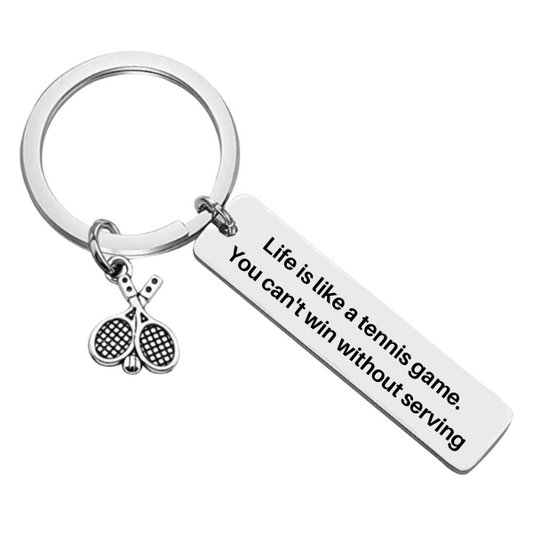Tennis Keychain - Life is Like A Tennis Game
