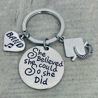 girls band Graduation Keychain - She Believed She Could-