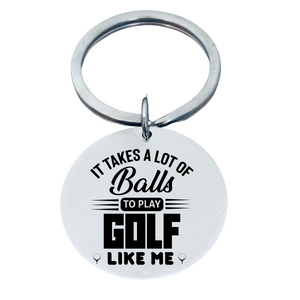 Golf Keychain - It Takes Alot of Balls