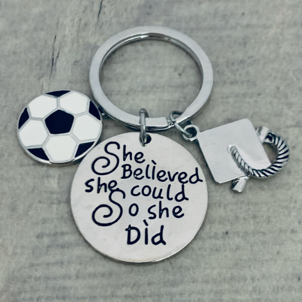 girls soccer Graduation Keychain - She Believed She Could-