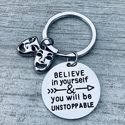 Theater Keychain- Drama Mask Believe in Yourself