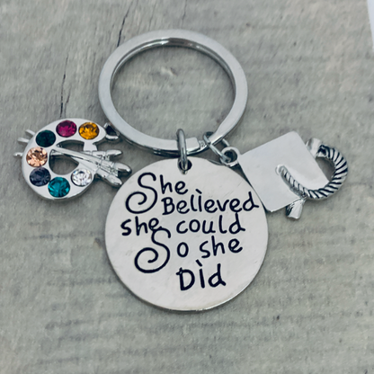artist Graduation Keychain - She Believed She Could-