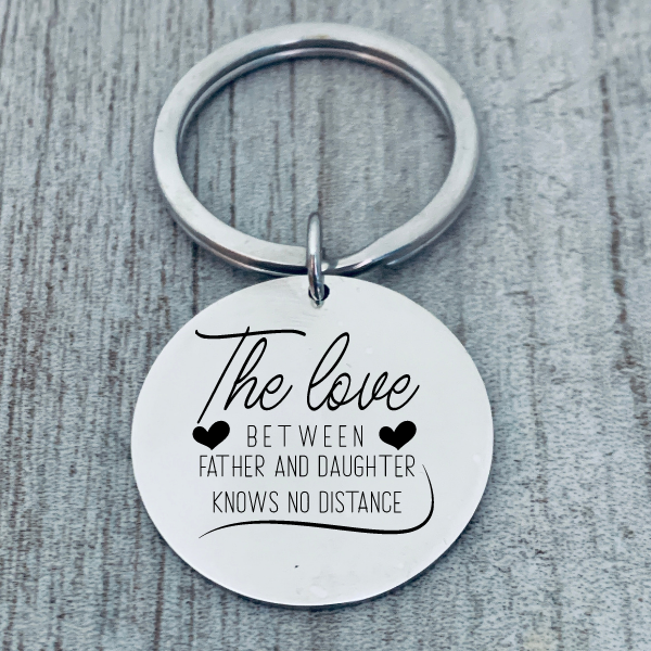 Father and Daughter Keychain- Love Between Father and Daughter Knows No Distance