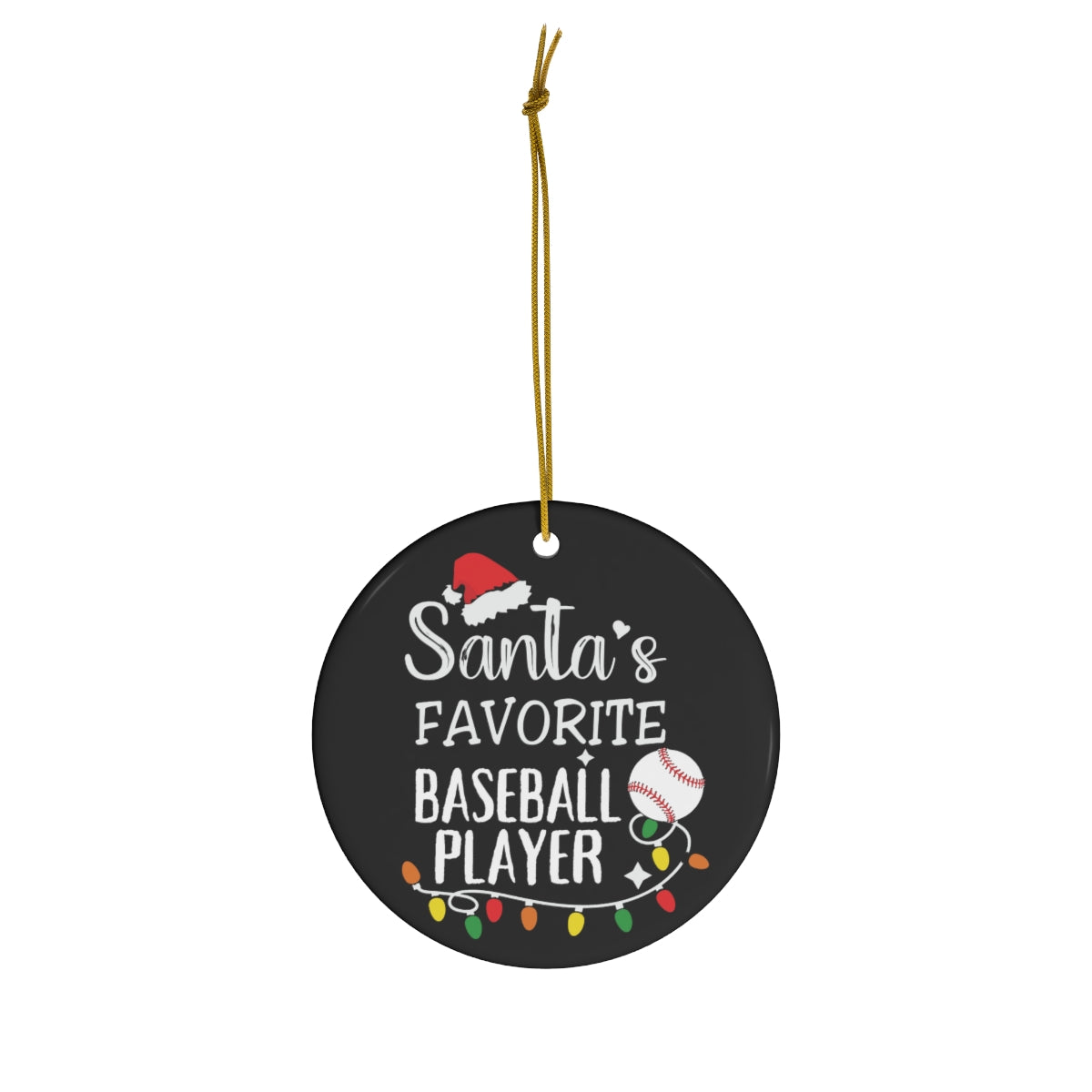 Baseball Ornament, Santa's Favorite Baseball Player Ceramic Ornament
