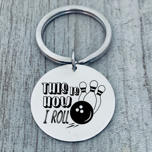 Bowling Keychain - This is How I Roll