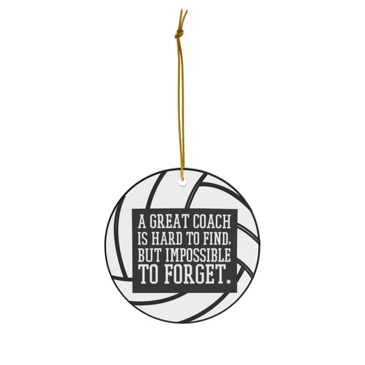 Volleyball Coach Christmas Ornament - A Great Coach is Hard to Find