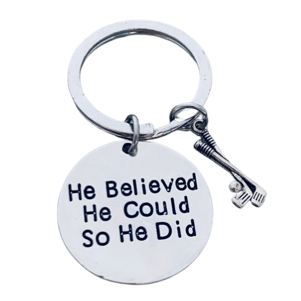 Golf He Believed He Could So He Did Charm Keychain