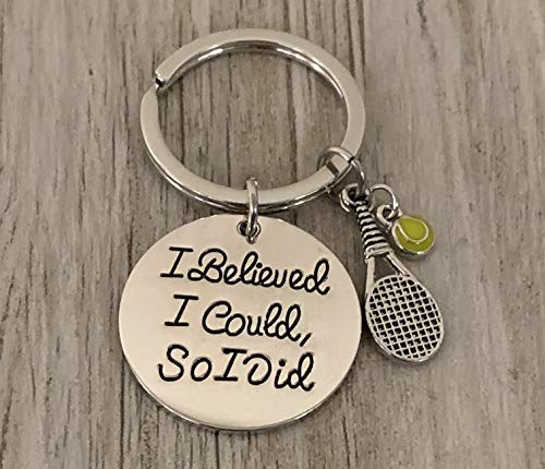 Tennis Keychain- I Believed I Could