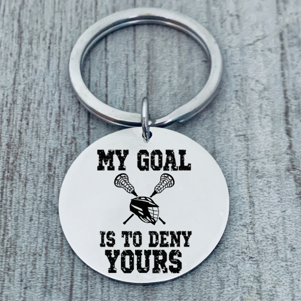 Lacrosse Keychain - My Goal is to Deny Yours