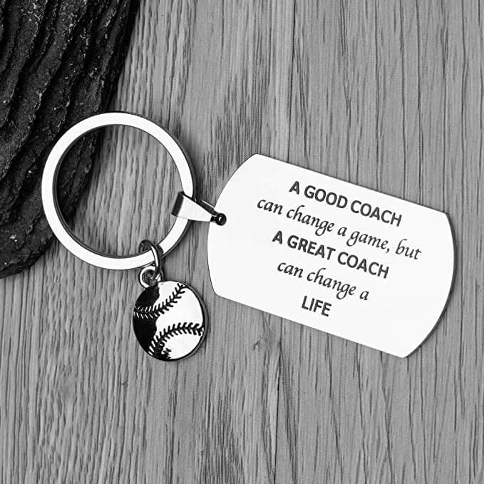 Baseball Coach Keychain, A Good Coach Can Change a Game But a Great Coach Can Change a Life