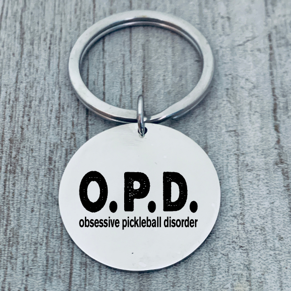 Pickleball Keychain - Obsesive Pickleball Disorder