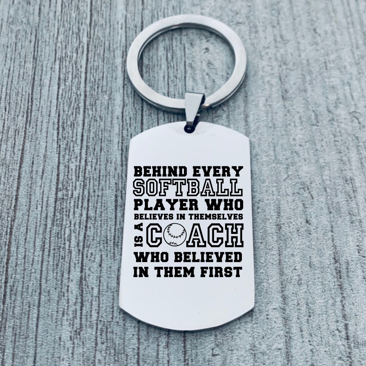 Softball Coach Keychain- Behind Every Player