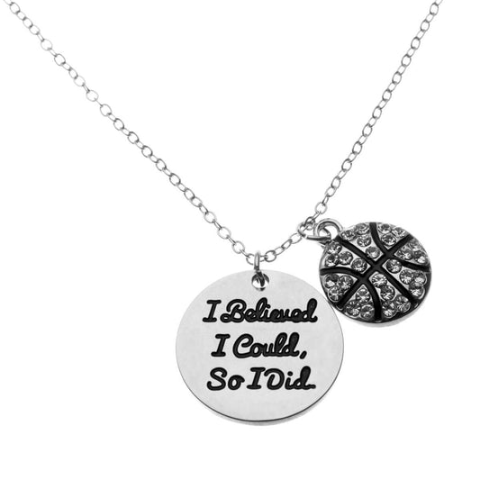 Basketball I Believed I Could So I Did Necklace - Sportybella