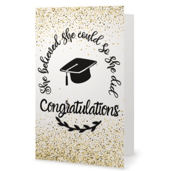 Graduation Card - She Believed She Could So She Did