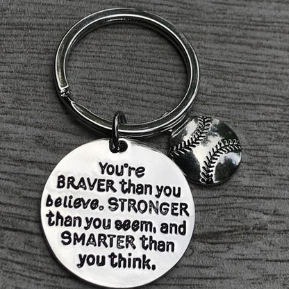 Baseball You’re Braver than you Believe Inspirational Keychain - Sportybella