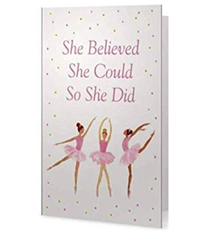 Dance Card - She Believed She Could So She Did