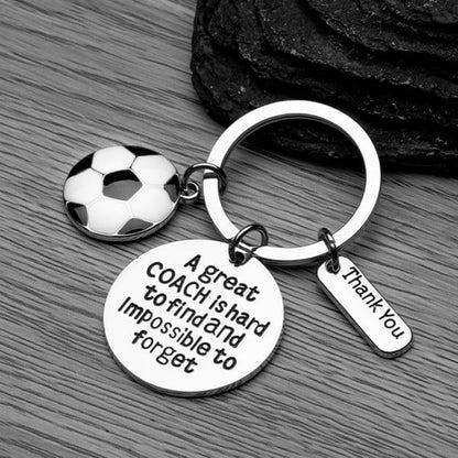 Soccer Coach Keychain - Great Coach is Hard to Find But Impossible to Forget