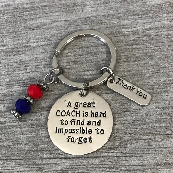 Great Coach is Hard to Find But Impossible to Forget Keychain - Pick Team Colors