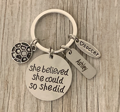 Personalized Engraved Soccer Keychain- She Believed She Could