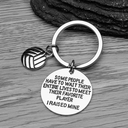 Volleyball Mom or Dad Keychain- Some People Have to Wait Their Entire Lives to Meet Their Favorite Player, I Raised Mine.